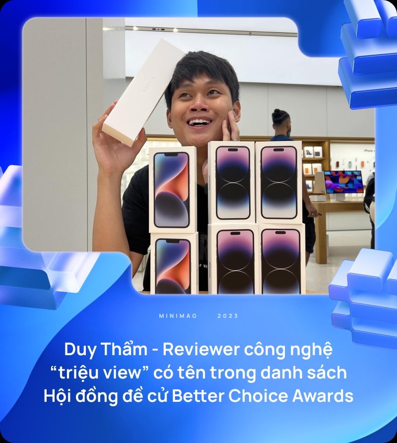 Reviewer Duy Tham said about the Better Choice Awards: `I'm almost 30 years old this year but I've never seen an award like this.` 1