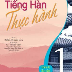 Sách bài học Tiếng Hàn thực hành Tập 1