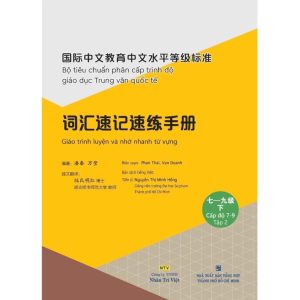 Sách Giáo trình luyện và nhớ nhanh từ vựng – Cấp độ 7-9 tập 2