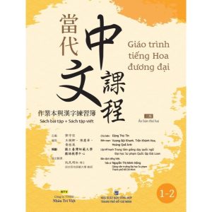 Giáo trình tiếng Hoa đương đại – Sách bài tập + Sách tập viết – 1-2