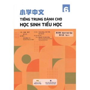 Sách Tiếng Trung dành cho học sinh tiểu học – Sách bài tập – Tập 6