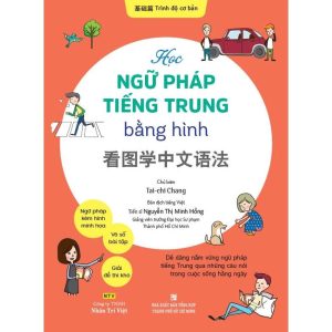 Học ngữ pháp tiếng Trung bằng hình – Trình độ cơ bản