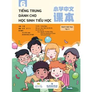 Sách Tiếng Trung dành cho học sinh tiểu học – Tập 6