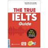 Sách The True IELTS Guide – Lộ trình học IELTS cho người mới bắt đầu