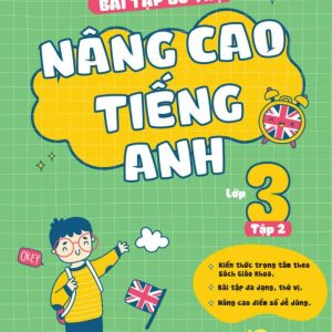 Sách Bài Tập Bổ Trợ Nâng Cao Tiếng Anh Lớp 3 tập 2