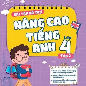 Sách Bài Tập Bổ Trợ Nâng Cao Tiếng Anh Lớp 4 tập 2