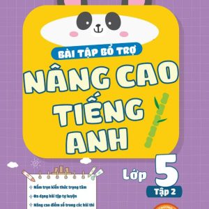 Sách Bài Tập Bổ Trợ Nâng Cao Tiếng Anh Lớp 5 tập 2