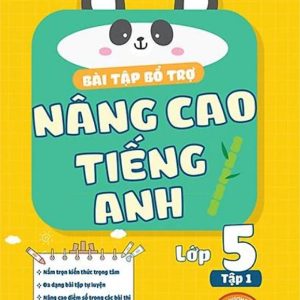 Sách Bài Tập Bổ Trợ Nâng Cao Tiếng Anh Lớp 5 tập 1