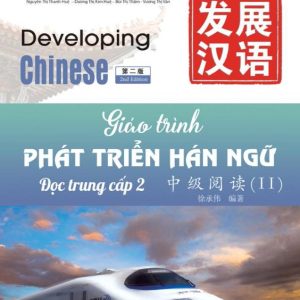 Giáo Trình Phát Triển Hán Ngữ Đọc 2