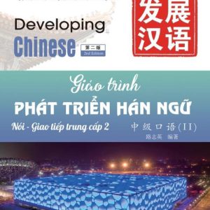 Giáo Trình Phát Triển Hán Ngữ Nói – Giao Tiếp 2