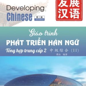 Giáo Trình Phát Triển Hán Ngữ Tổng Hợp 2