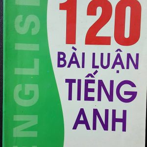 Sách 120 bài luận tiếng Anh PDF - Trần Mạnh Tường – NXB Đại Học Sư Phạm