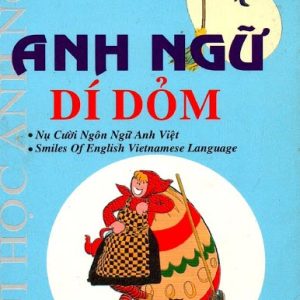 Sách Anh ngữ dí dỏm PDF - Anh Thư (Nụ cười tiếng nói Anh Việt)