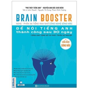 Sách Brain Booster – Nghe Phản Xạ Tiếng Anh Nhờ Công Nghệ Sóng Não