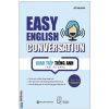 Sách Easy English Conversation – Giao tiếp tiếng Anh thật dễ dàng