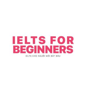 Sách IELTS For Beginners – IELTS Cho Người Mới Bắt Đầu