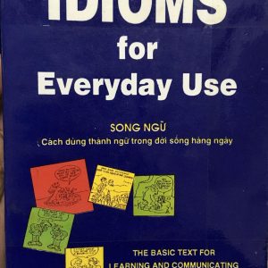 Sách Idioms for Everyday Use (song ngữ) PDF - Milada Broukal