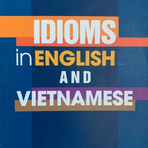 Sách Idioms in English and Vietnamese PDF - Dang Nguyen Giang