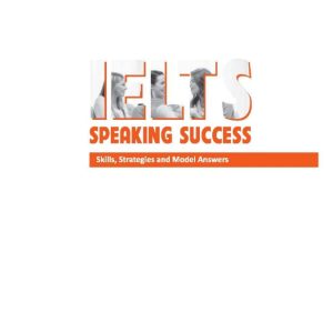 Sách Ielts Speaking Success – Skills Strategies and Model Answers
