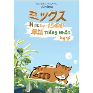 Sách Mikkusu ミックス- Hút trọn 1500 単語 tiếng Nhật – Song ngữ