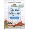 Sách Tập Viết Tiếng Hàn – Luyện Viết Chữ Đẹp Như Người Hàn