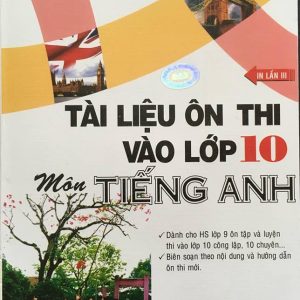 Sách Tài liệu ôn thi vào lớp 10 môn Tiếng Anh PDF - Trần Thị Ái Thanh
