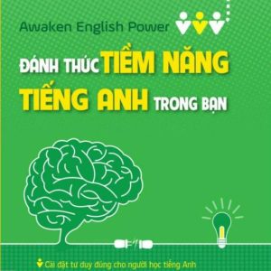 Sách Đánh Thức Tiềm Năng Tiếng Anh Trong Bạn