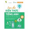 Sách Làm chủ kiến thức tiếng Anh bằng sơ đồ tư duy lớp 9 – Tập 2