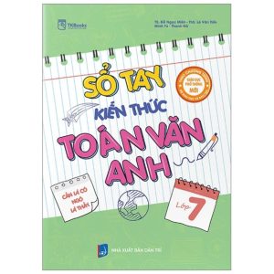 Sách Sổ tay kiến thức Toán – Văn – Anh Lớp 7