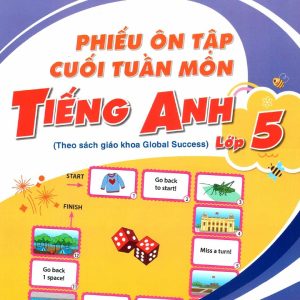 Sách Phiếu ôn tập cuối tuần môn tiếng Anh 5 Global Success 5