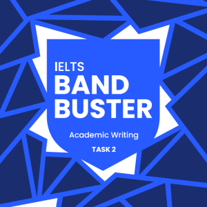 Sách IELTS Band Buster Academic Writing Task 2 For Band 7+, Greg Archer, Weloveielts