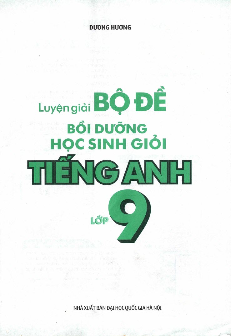 Sách Luyện giải bộ đề bồi dưỡng học sinh giỏi tiếng Anh lớp 9