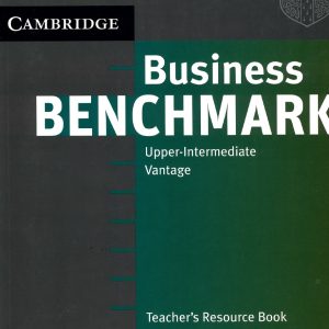 Sách Business Benchmark Upper-Intermediate Teacher’s Resource Book, (keys), Guy Brook-hart (BEC, Bulats)