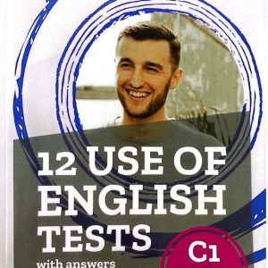 Sách 12 Use of English Tests With Answers - C1 Advanced CAE