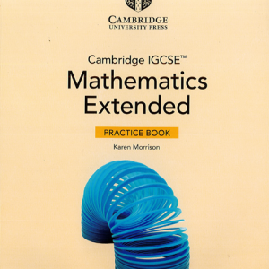 Sách Cambridge IGCSE Mathematics Extended Practice Book 3rd Edition