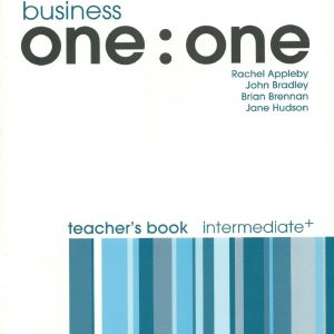 Sách Business One To One Teacher’s Book - Intermediate + Oxford business english, business one:one