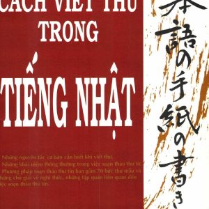 Sách Cách Viết Thư Trong Tiếng Nhật - Trần Việt Thanh