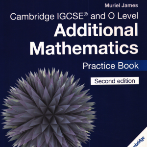 Sách Cambridge IGCSE And O Level Additional Mathematics Practice Book - Second Edition