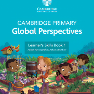 Sách Cambridge Primary Global Perspectives Learner’s Skills Book 1
