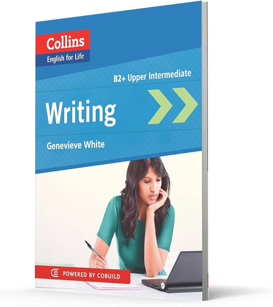 Sách Collins English For Life Writing B2+ Upper-Intermediate, Genevieve White