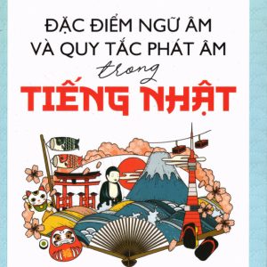 Sách Đặc điểm ngữ âm và quy tắc phát âm trong tiếng Nhật - PDF