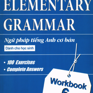 Sách Elementary Grammar 6 - Ngữ pháp tiếng Anh cơ bản