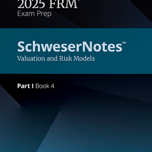 Sách FRM 2025 Part I - SchweserNotes Book 4, Valuation and Risk Models