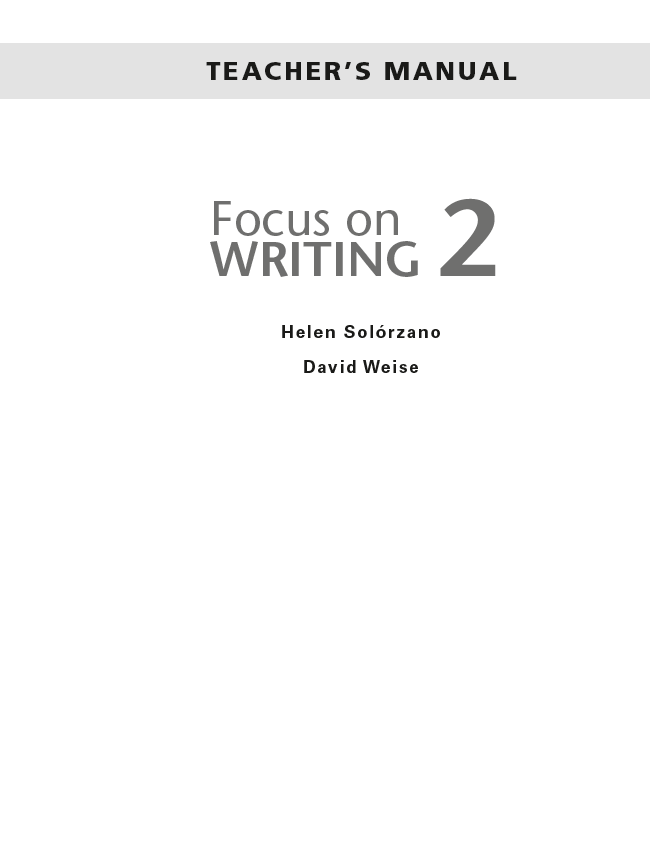 Sachs Focus On Writing 2 Student Book - Helen Solorzano, David Wiese, + Teacher’s Manual