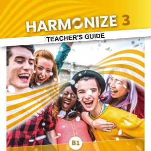 Sách Harmonize 3 Teacher’s Guide - Harmonize B1