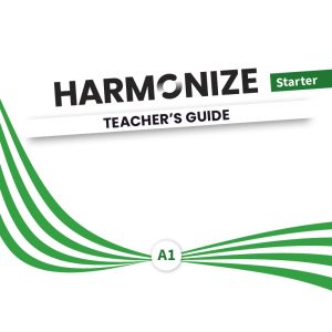 Sách Harmonize Starter Teacher’s Guide - Harmonize A1