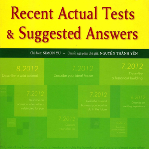 Sách Ielts Speaking Recent Actual Test & Suggested Answers