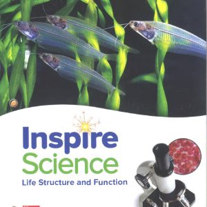 Sách Inspire Science Life Structure and Function, Grade 6 Unit 1