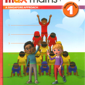 Sách Max Maths Primary 1 Student Book 1, A Singapore Approach
