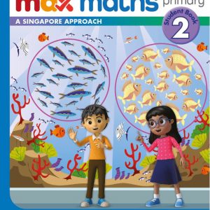 Sách Max Maths Primary 2 Student Book 2, A Singapore Approach